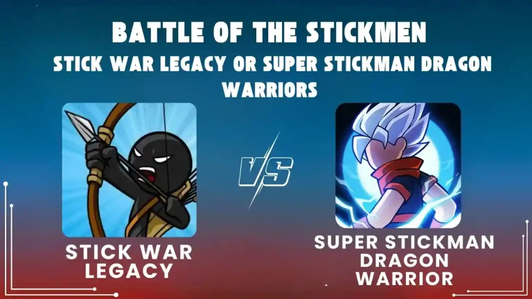 Battle of the Stickmen Stick War Legacy or Super Stickman Dragon Warriors